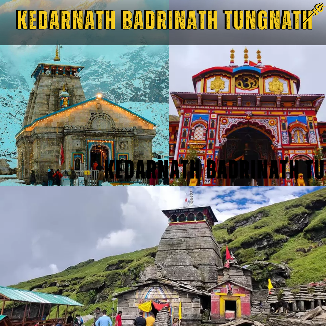 Kedarnath Badrinath Tungnath